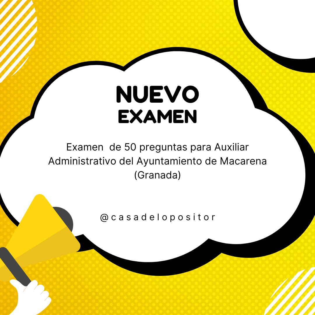 Examen Auxiliar Administrativo de Macarena (Granada)