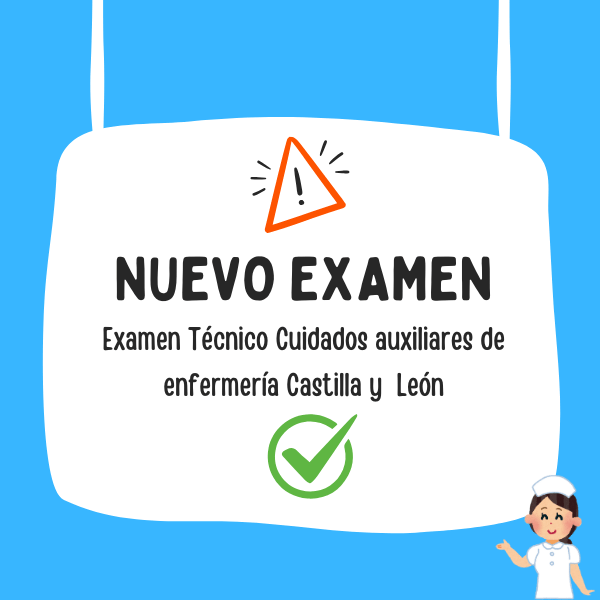 Examen Técnico Cuidados auxiliares de enfermería Castilla y León