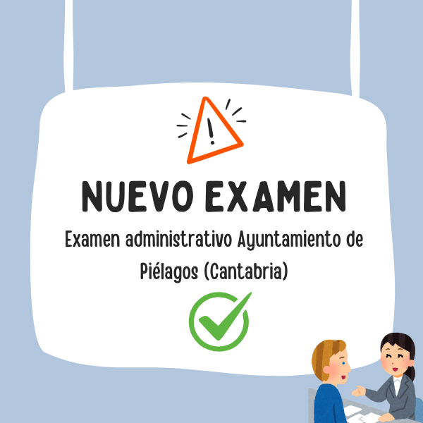 Examen administrativo Ayuntamiento de Piélagos (Cantabria)